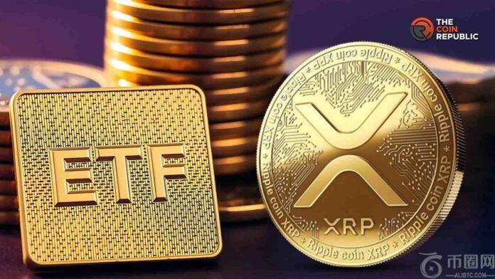 XRP ETF 预期引发看涨乐观情绪，原因如下