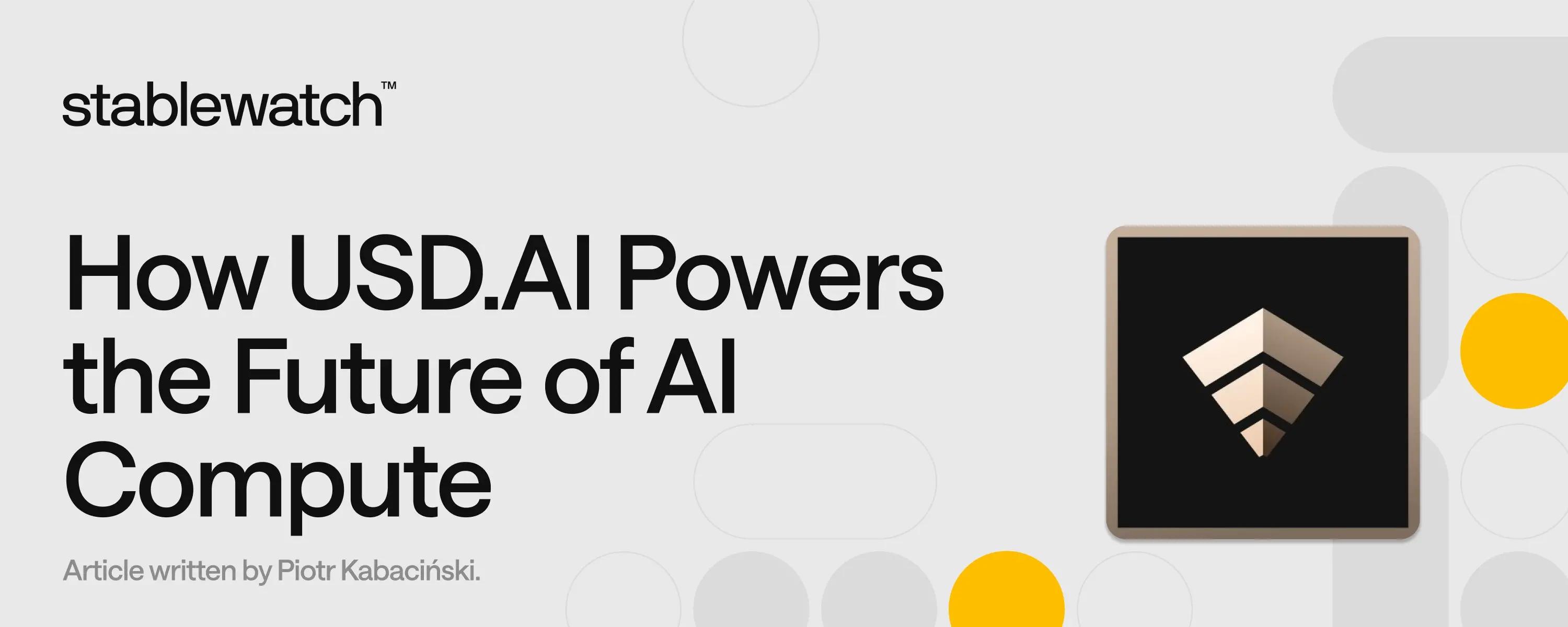 万字研究｜拆解 USD.AI 的 InfraFi 模式：如何破解 AI 融资和 DeFi 收益两大难题