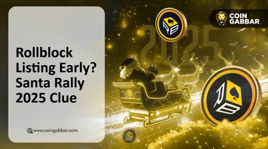 2025年圣诞老人集会提示：Rollblock上市日期2026年会提前公布吗