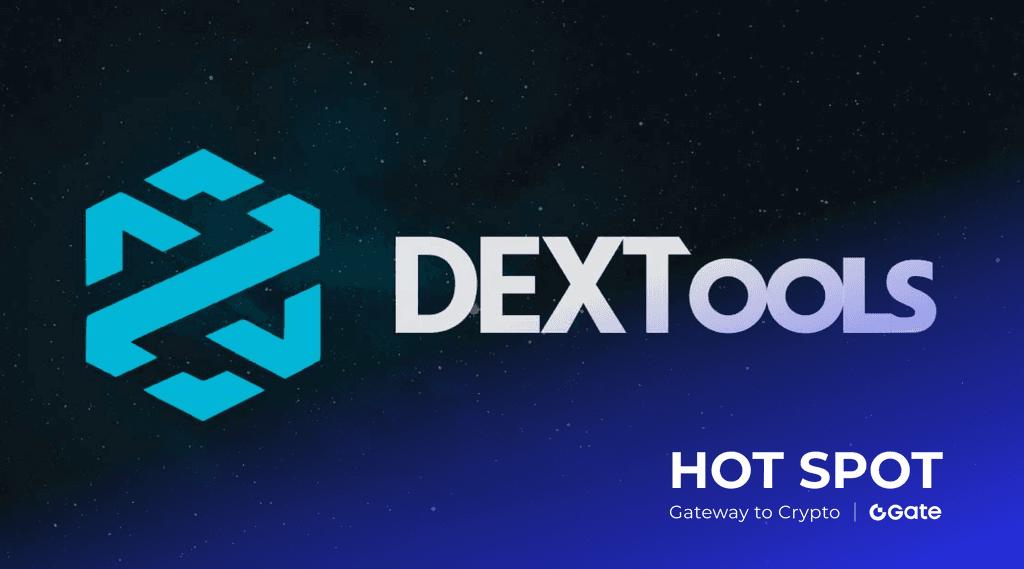 DEXTools（DEXT）深度解析：12 月最新数据、核心功能与市场展望